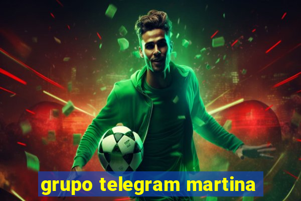 grupo telegram martina